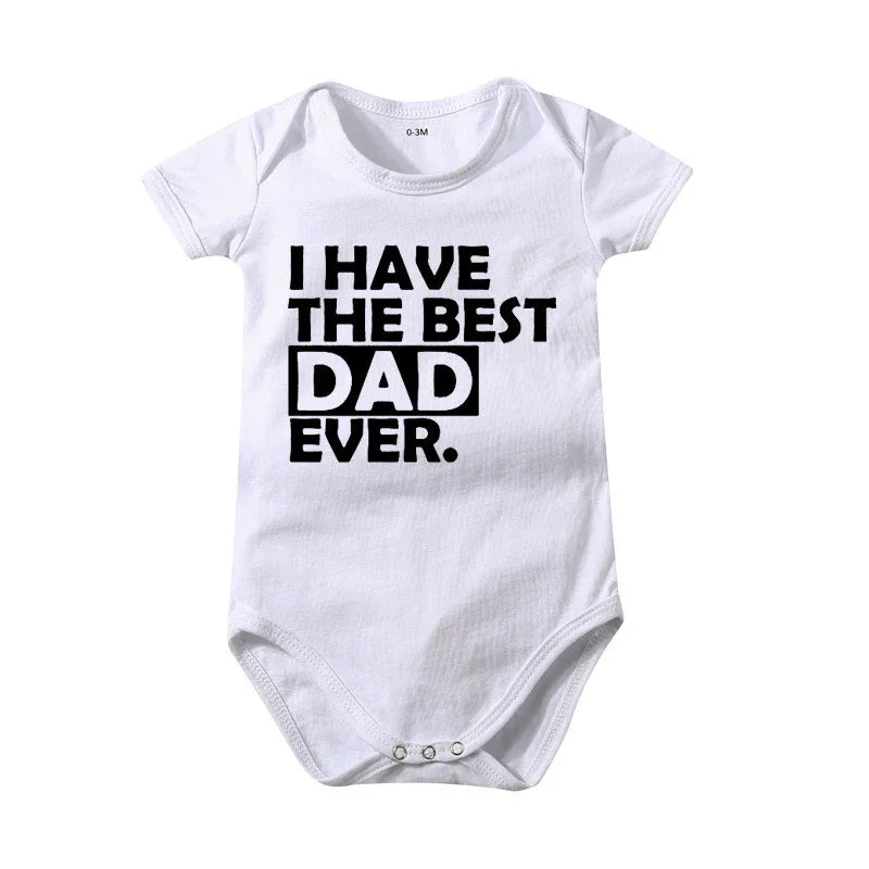 White baby onesie with black text saying I HAVE THE BEST DAD EVER in bold letters
